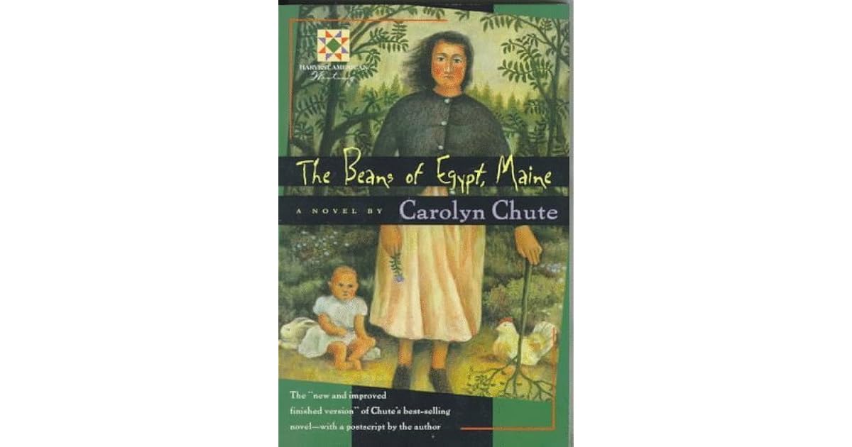 The Beans of Egypt, Maine The Finished Version by Carolyn Chute