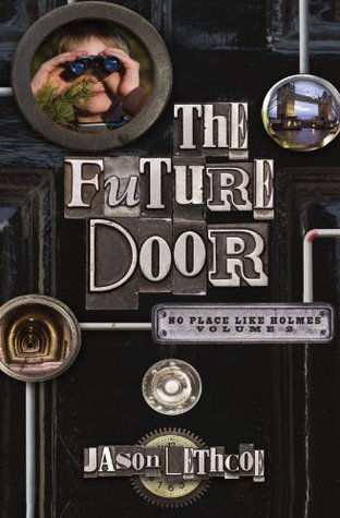 The Future Door (No Place Like Holmes, #2)