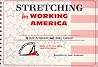 Stretching for Working America