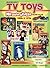 Collectors Guide to TV Toys and Memorabilia by Greg Davis
