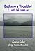 Budismo y Vacuidad: La vida...