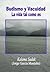 Budismo y Vacuidad: La vida tal como es (Spanish Edition)