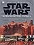 Inside the Worlds of Star Wars, Episode II - Attack of the Clones: The Complete Guide to the Incredible Locations