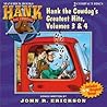 Hank the Cowdog's Greatest Hits, Vol. 3 & 4 (Hank the Cowdog)