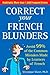 Correct Your French Blunder...