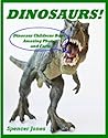 Dinosaurs (Amazing Nature Childrens Books Book 1)