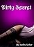 Dirty Secret: Stories of A Small Town Girl (Dirty Secret Part One)