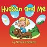 Hudson and Me Hudson and Me