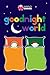 Goodnight World