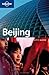 Lonely Planet Beijing: City Guide