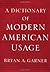 A Dictionary of Modern American Usage by Bryan A. Garner