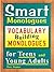 Smart Monologues: Vocabulary Building Monologues for Teens and Young Adults