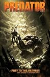 Predator: Prey to...