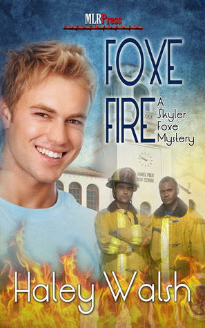 Foxe Fire (Skyler Foxe Mystery, #4)