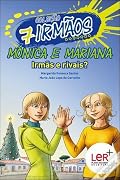Mónica e Mariana - Irmãs e Rivais?