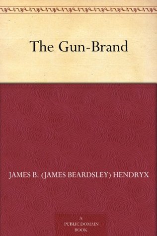 The Gun-Brand (Kindle Edition)