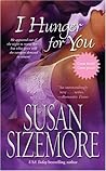 I Hunger for You by Susan Sizemore
