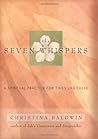The Seven Whispers by Christina Baldwin