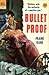 Bullet Proof
