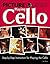 Picture Yourself Playing Cello: Step-by-Step Instruction for Playing the Cello