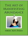 The Art of Manifesting Abundance