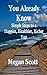 You Already Know - Simple Steps to a Happier, Healthier, Rich... by Megan Scott