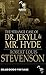The Strange Case of Dr. Jekyll and Mr. Hyde