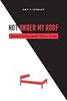 Not Under My Roof...