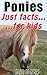 Ponies : Just Facts For Kids