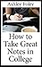 How to Take Great Notes in ...