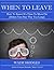 When To Leave by Wade Hodges When To Leave by Wade Hodges