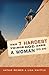 The 7 Hardest Things God Asks a Woman to Do