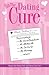 The Dating Cure by rhonda Finding