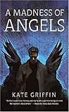 A Madness of Angels by Kate Griffin