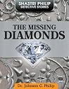 The Missing Diamonds (Shastri Philip Detective Stories Book 1)