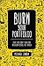 Burn Your Portfolio by Janda Michael