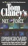 Springboard (Tom Clancy's Net Force, #9)