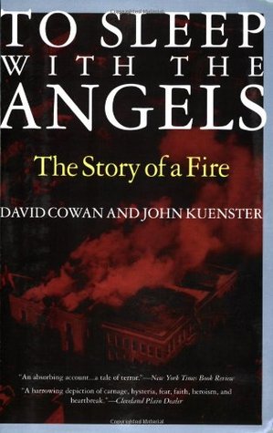 To Sleep with the Angels: The Story of a Fire (Paperback)