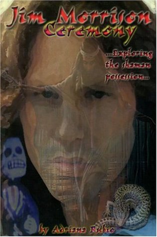 Jim Morrison Ceremony: Exploring The Shaman Possession (Paperback)