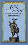 Mozart's Don Giovanni (the Dover Opera Libretto Series) (Dover Books On Music: Voice) Mozart's Don Giovanni (the Dover Opera Libretto Series)