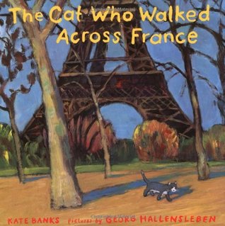 The Cat Who Walked Across France: A Picture Book (Hardcover)