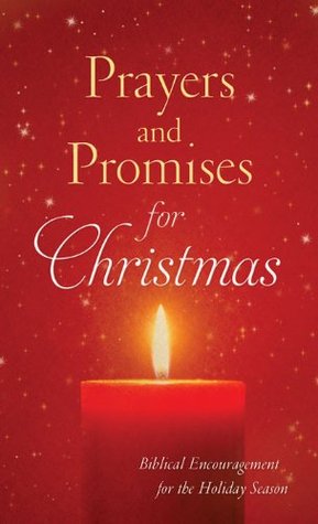 Prayers and Promises for Christmas: Biblical Encouragement for the Holiday Season (Value Books)
