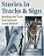 Stories In Tracks And Sign:...