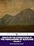 Essays on the Superstitions of the Highlanders of Scotland, to which are added translations from the Gaelic and letters connected with those formerly published