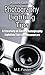 A Quick Guide To-Photography Lighting Tips-A Treasury Of Ligh... by Mary H. Foster
