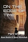 On The Edge of Time, Part One