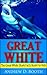 Great White by Andrew D. Booth