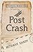 Post Crash (The Finneus Winch Trilogy Book 1)