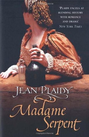Madame Serpent (Catherine de Medici, #1)