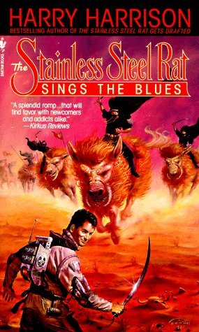 The Stainless Steel Rat Sings the Blues (Stainless Steel Rat, #3)